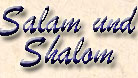 grafische berschrift, Salam und Shalom